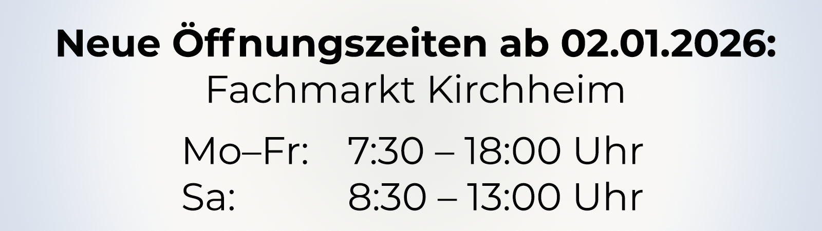 Neue Öffnungszeiten Kirchheim